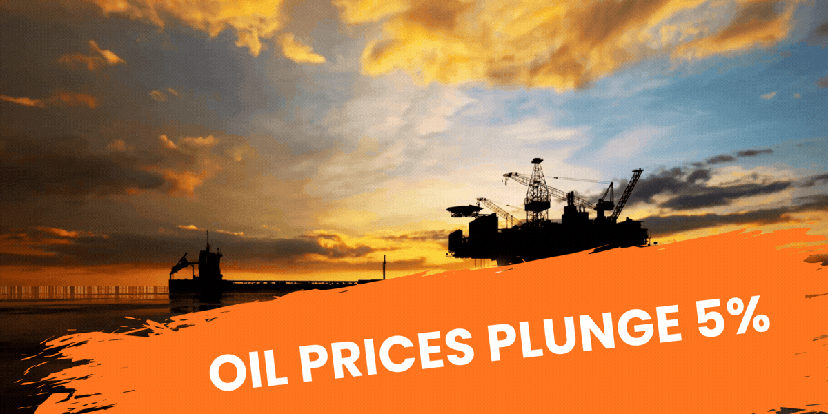 Oil Prices Plunge 5%