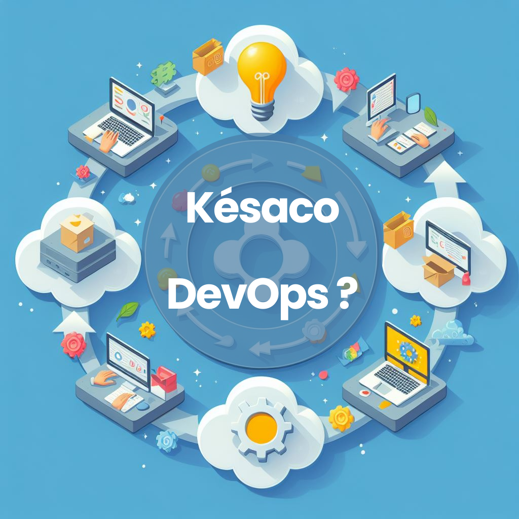 Késaco : le DevOps ?