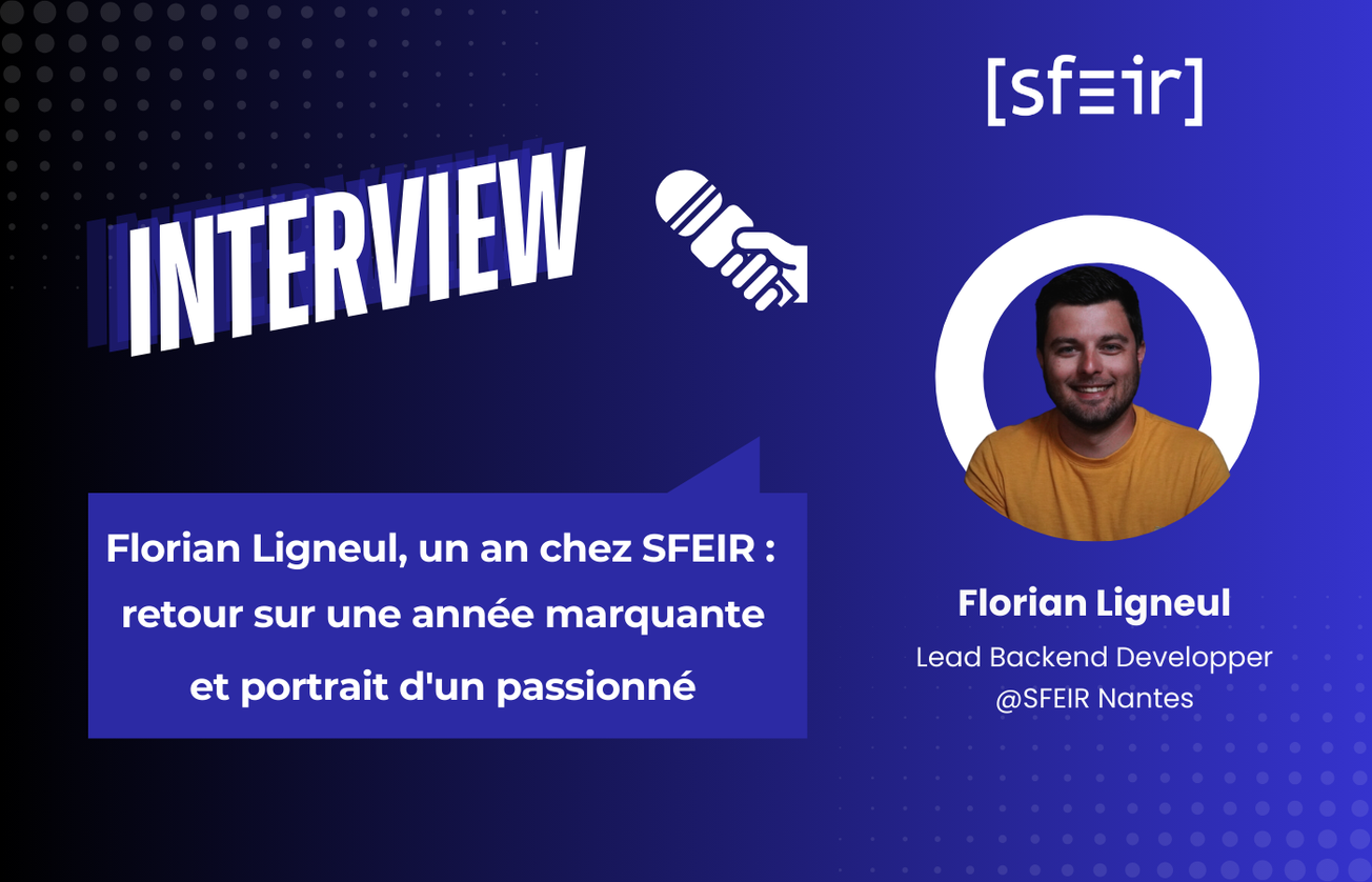 Florian Ligneul, un an chez SFEIR : retour sur une année marquante et portrait d'un passionné