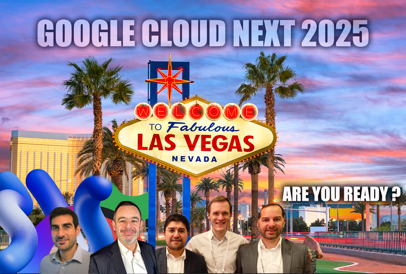 En coulisses : SFEIR met le cap sur Google Cloud Next 2025 à Las Vegas