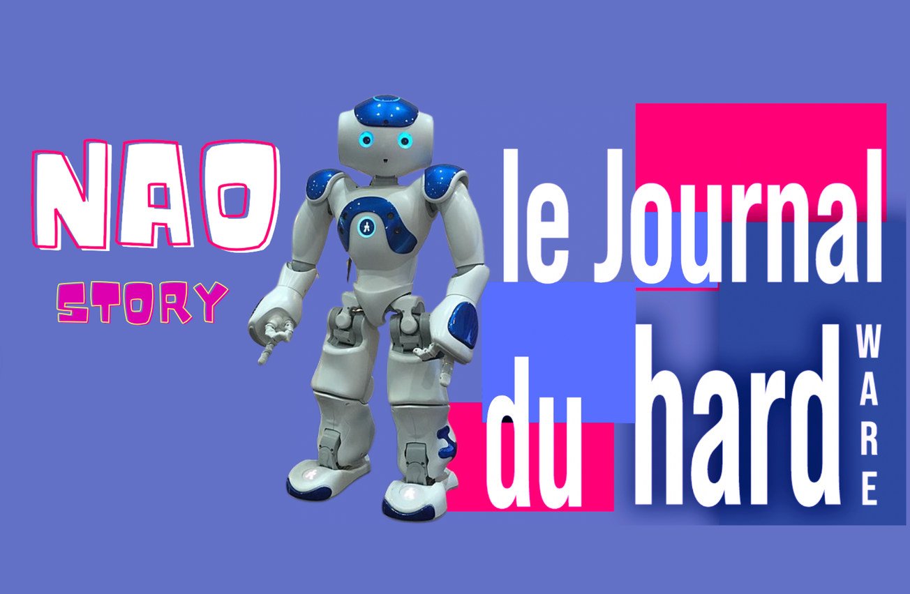 Le Journal du HARDware : NAO, le petit prince de la robotique