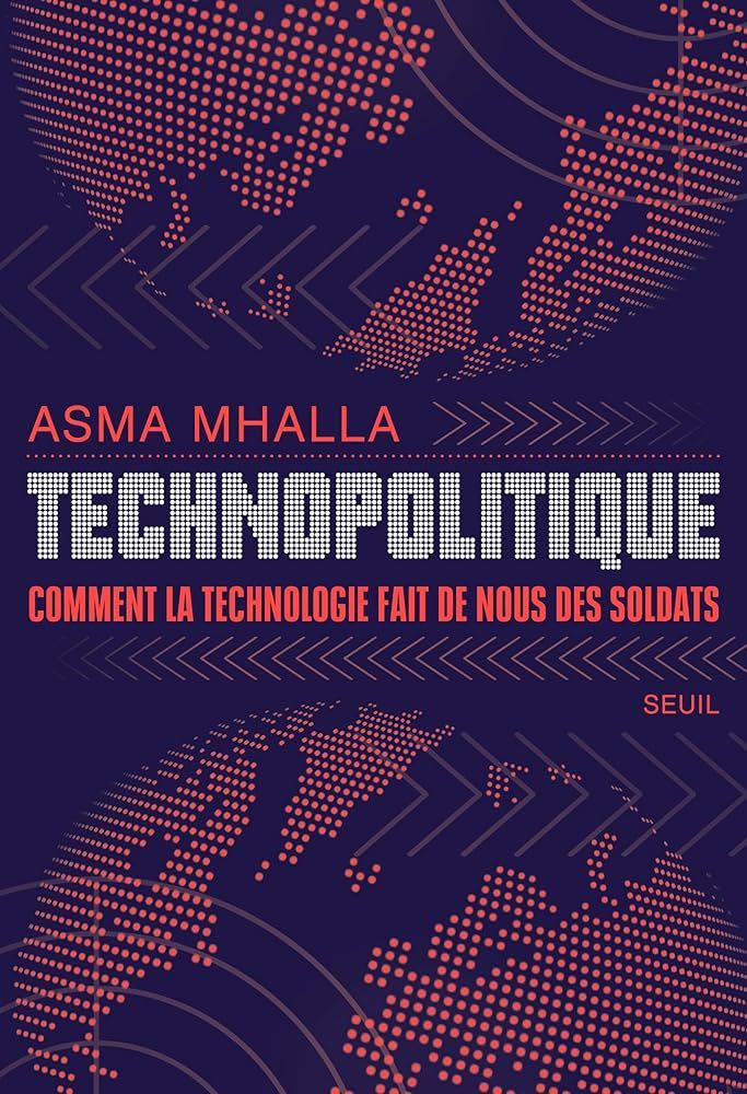 Technopolitique d'Asma Mhalla : le manifeste de la souveraineté retrouvée