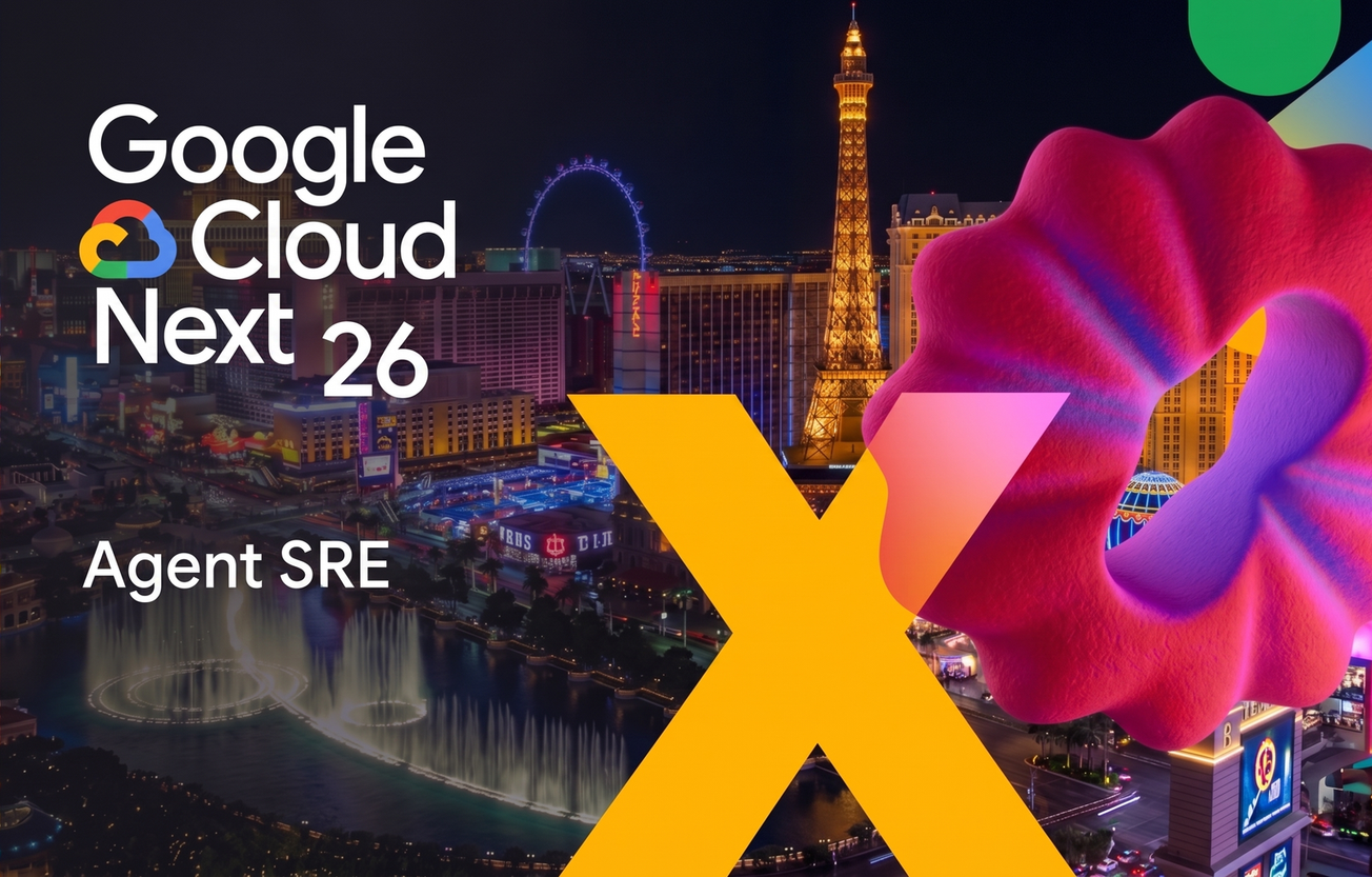 Google Cloud Next 2026 - Agent SRE : la sentinelle qui veille sur vos nuits