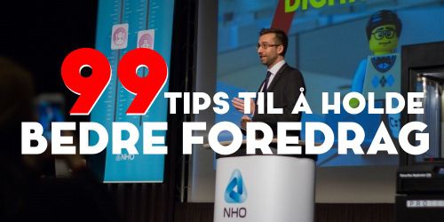 99 tips til å holde bedre foredrag