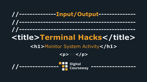 Terminal Hacks - Monitor System Activity
