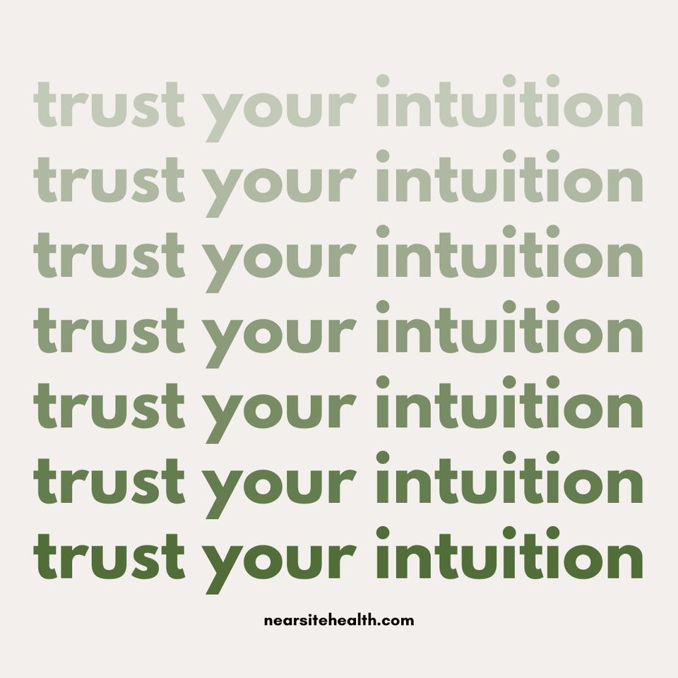 Trust Your Intuition