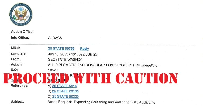 Reading Between the Lines: State Department Cable Reveals Alarming New Visa Vetting Policy