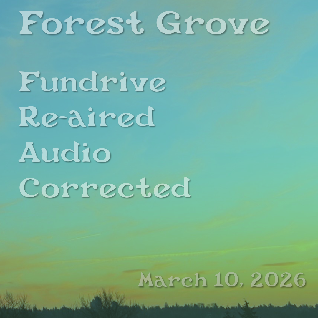 Forest Grove - 28 - Fundrive Special - REPLAY - March