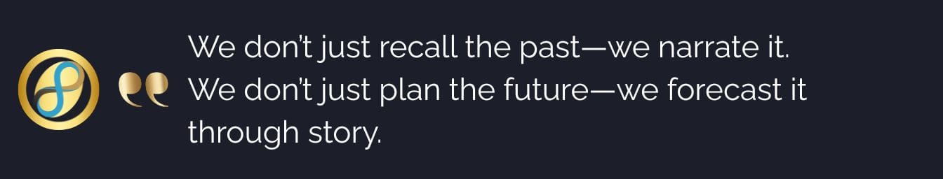 A digital graphic displaying the quote: We don’t just recall the past—we narrate it.