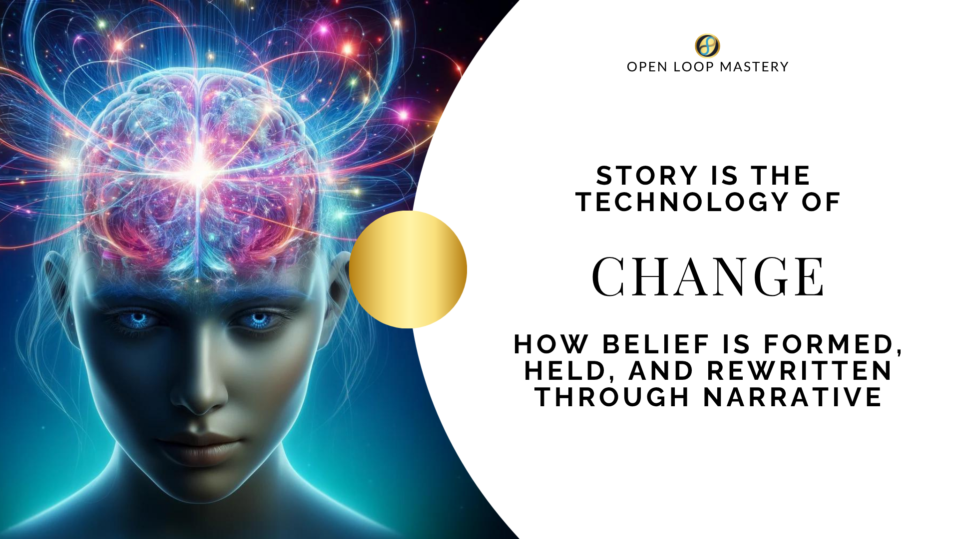 Story is the Technology of Change: