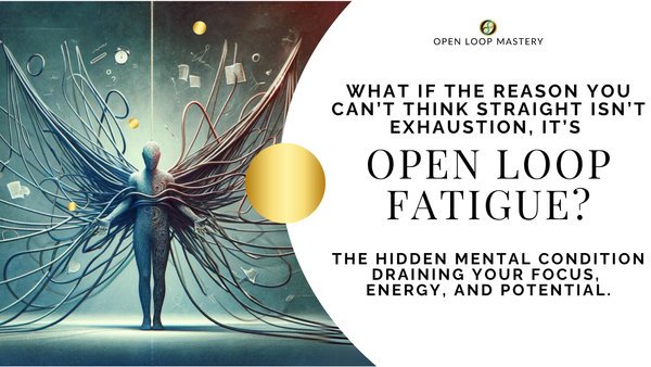 What Is Open Loop Fatigue™?