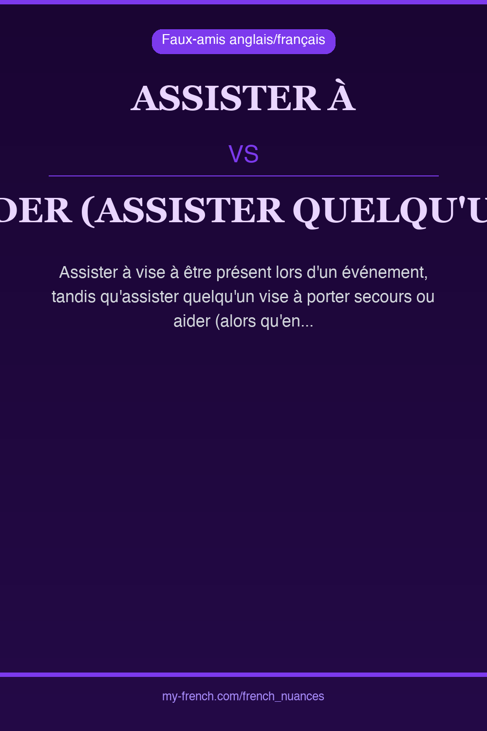 Nuance : assister à vs aider (assister quelqu'un)