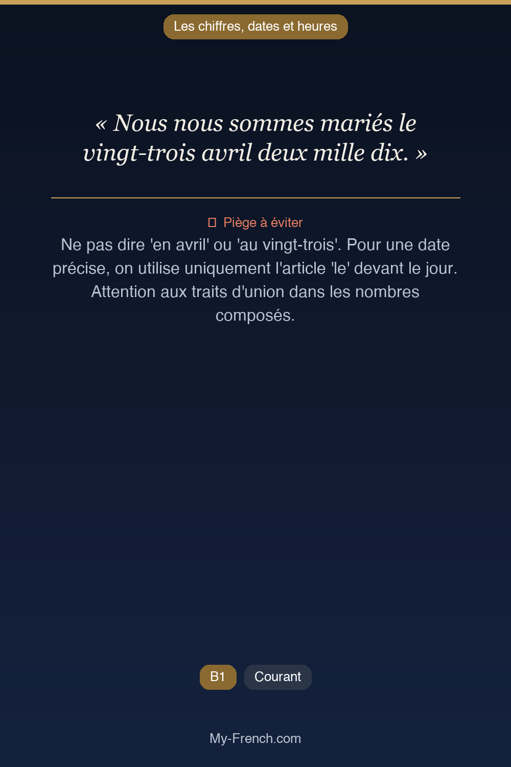 Phrase de français professionnel : Nous nous sommes mariés le vingt-trois avril deux mille dix.