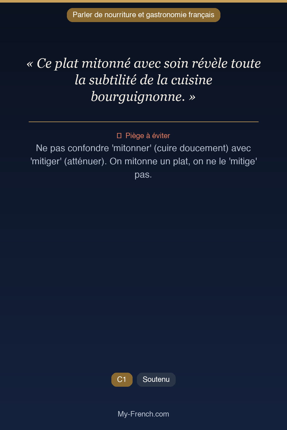 Phrase de français professionnel : Ce plat mitonné avec soin révèle toute la subtilité de la cuisine bourguignonne.