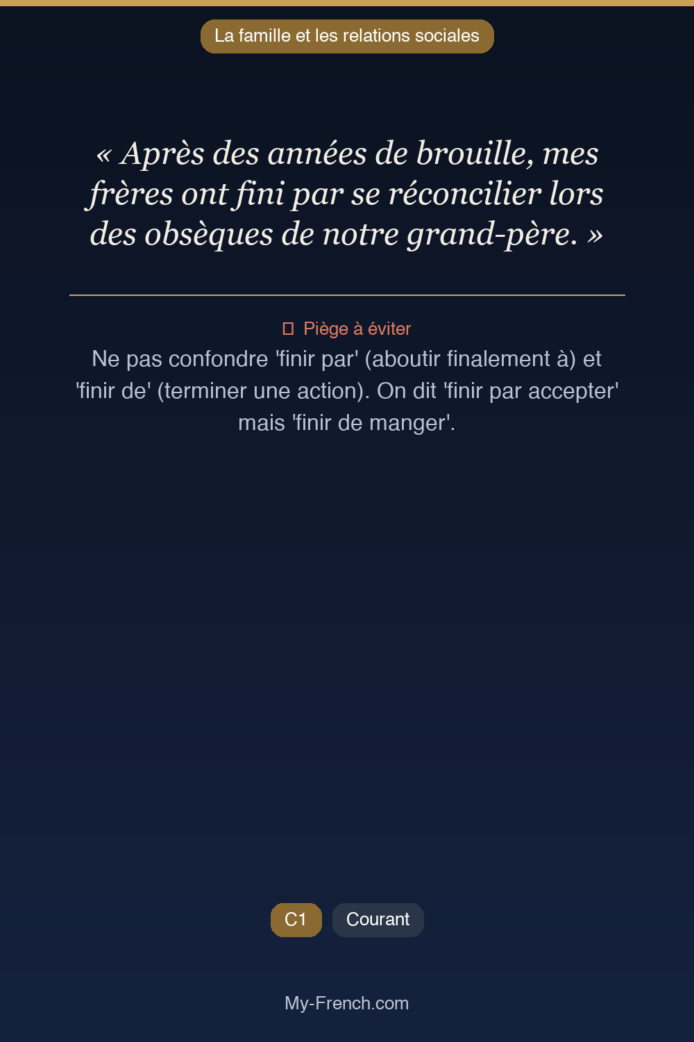 Phrase de français professionnel : Après des années de brouille, mes frères ont fini par se réconcilier lors des obsèques de notre grand-père.