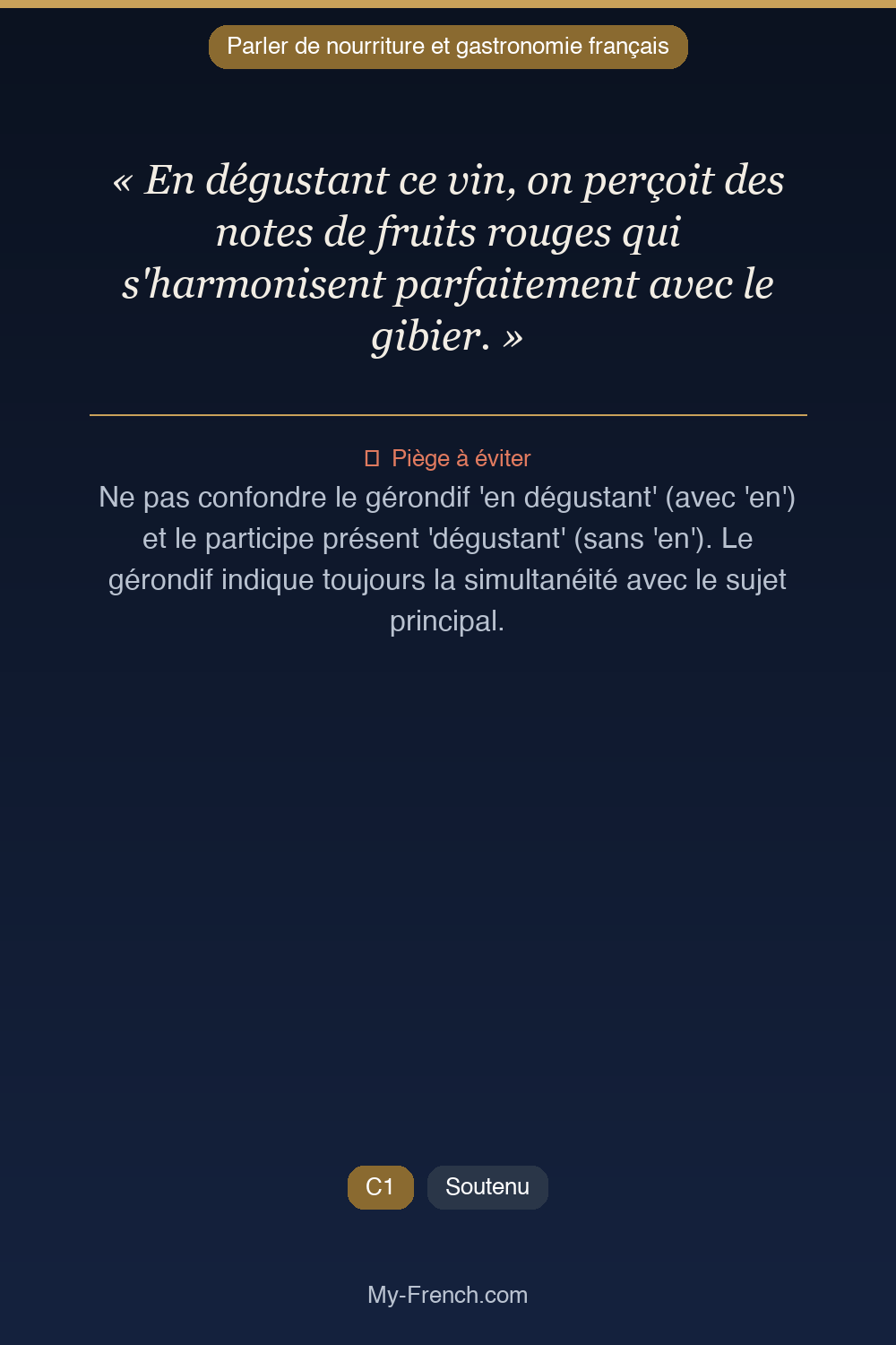 Phrase de français professionnel : En dégustant ce vin, on perçoit des notes de fruits rouges qui s'harmonisent parfaitement avec le gibier.