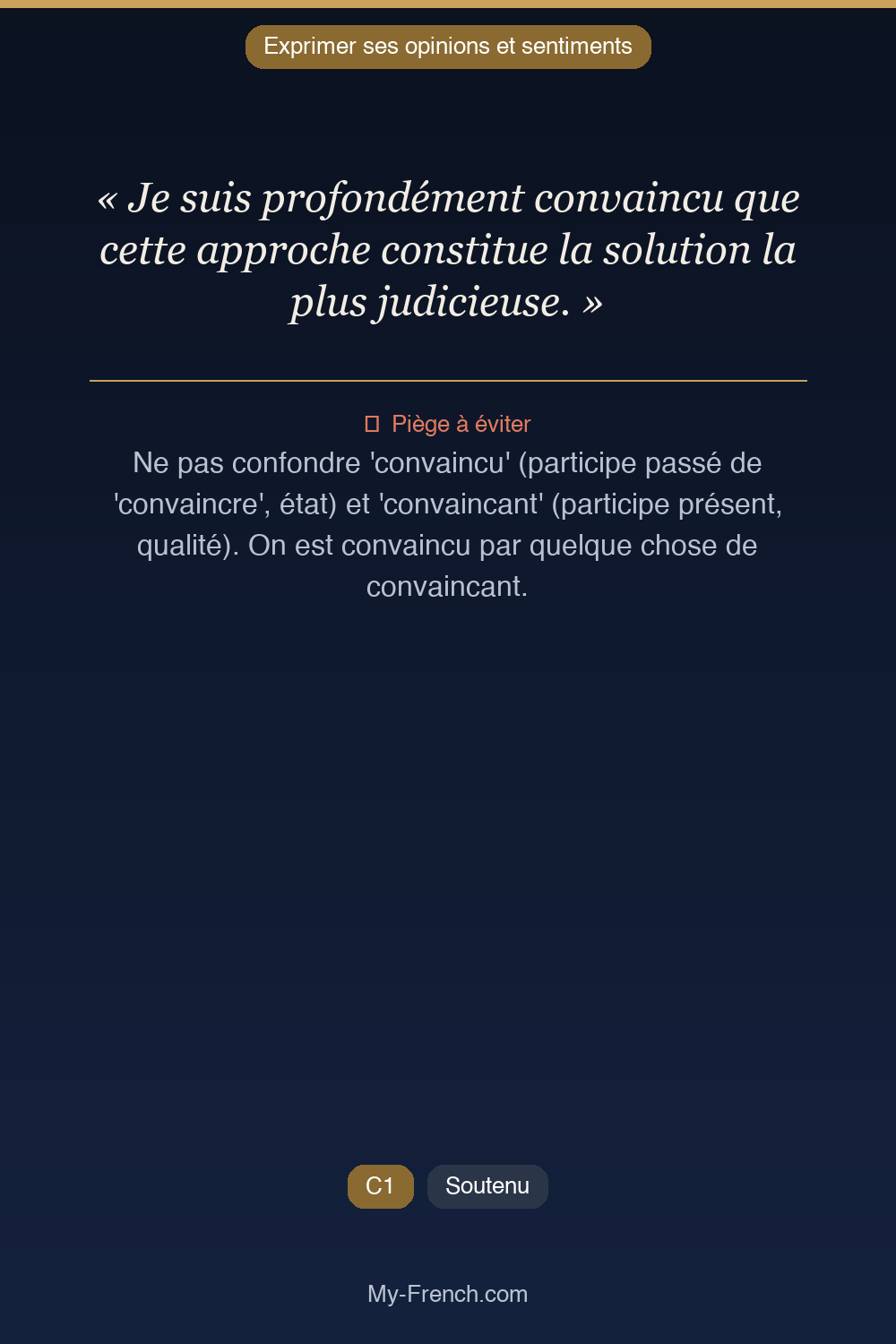 Phrase de français professionnel : Je suis profondément convaincu que cette approche constitue la solution la plus judicieuse.