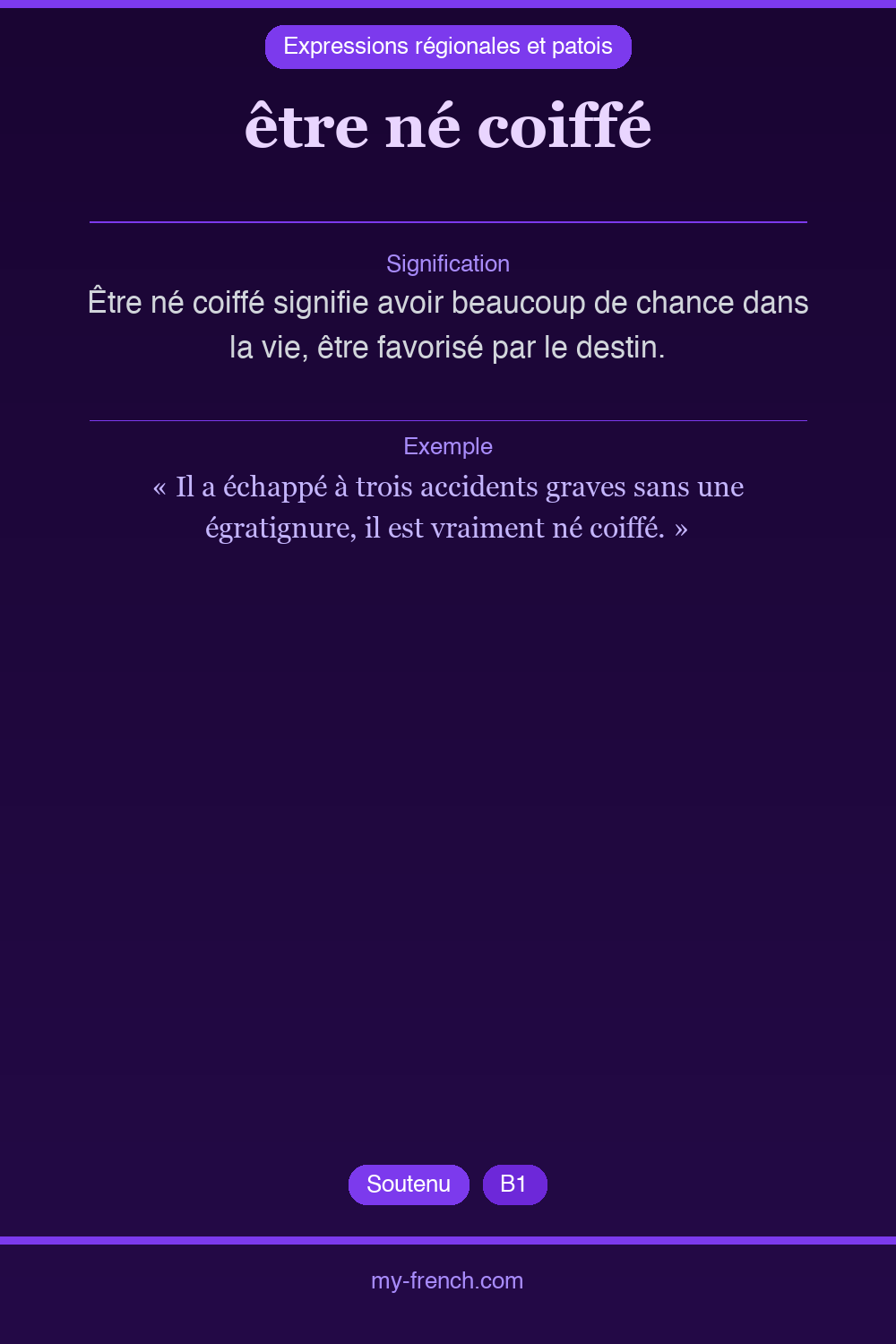 Expression idiomatique : être né coiffé