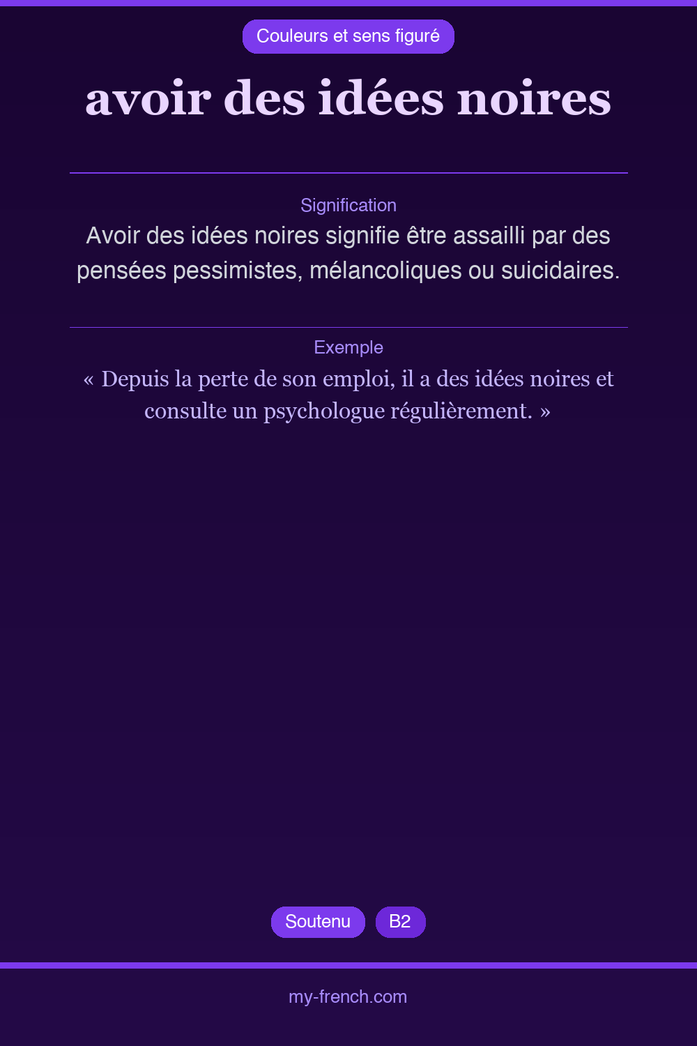 Expression idiomatique : avoir des idées noires