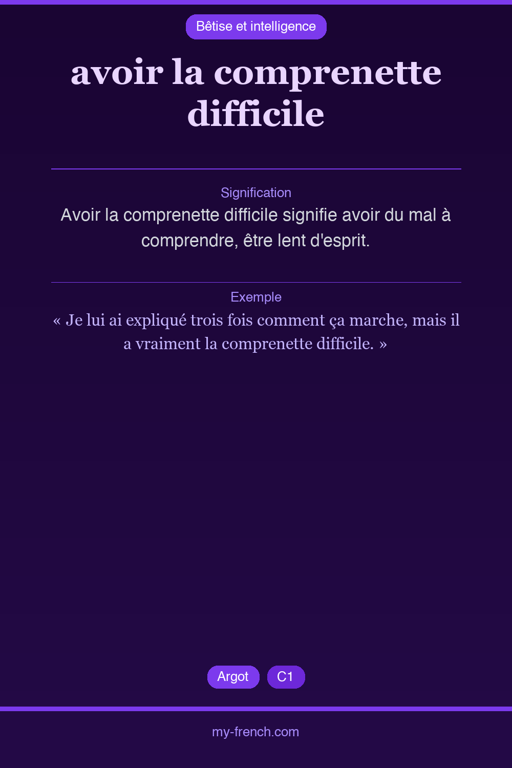 Expression idiomatique : avoir la comprenette difficile
