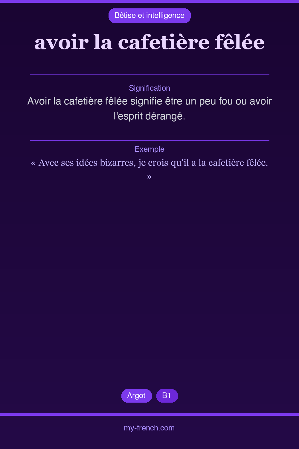 Expression idiomatique : avoir la cafetière fêlée