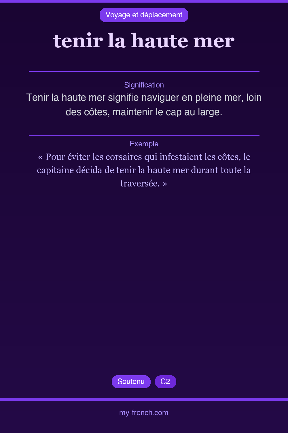 Expression idiomatique : tenir la haute mer