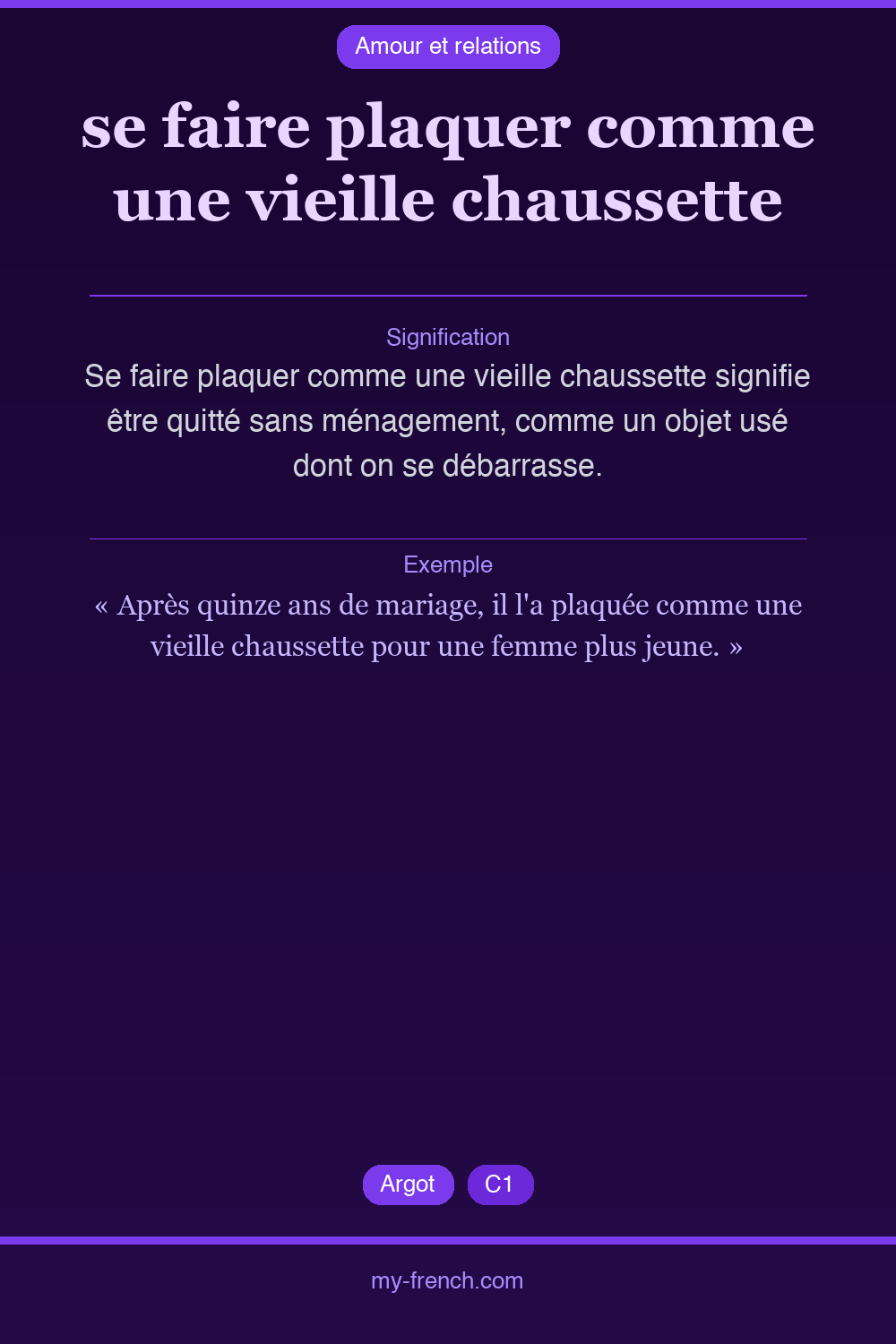 Expression idiomatique : se faire plaquer comme une vieille chaussette