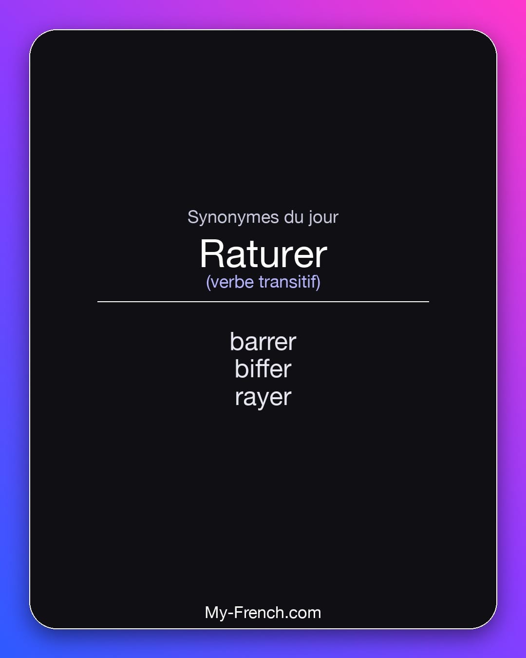 Synonymes de raturer : barrer, biffer, rayer