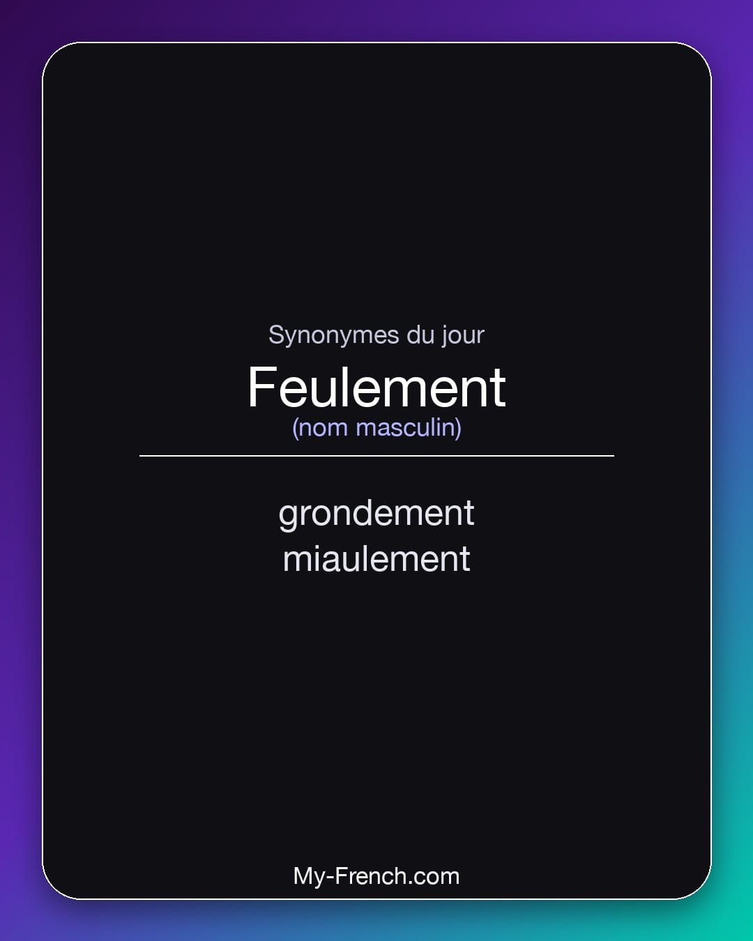 Synonymes de feulement : grondement, miaulement