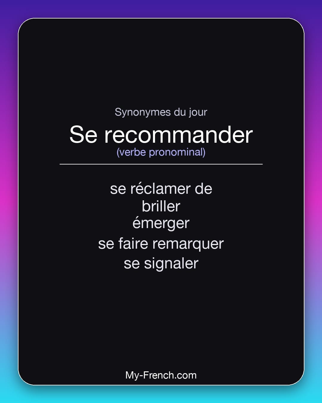 Synonymes de se recommander : se réclamer de, briller, émerger, se faire remarquer, se signaler