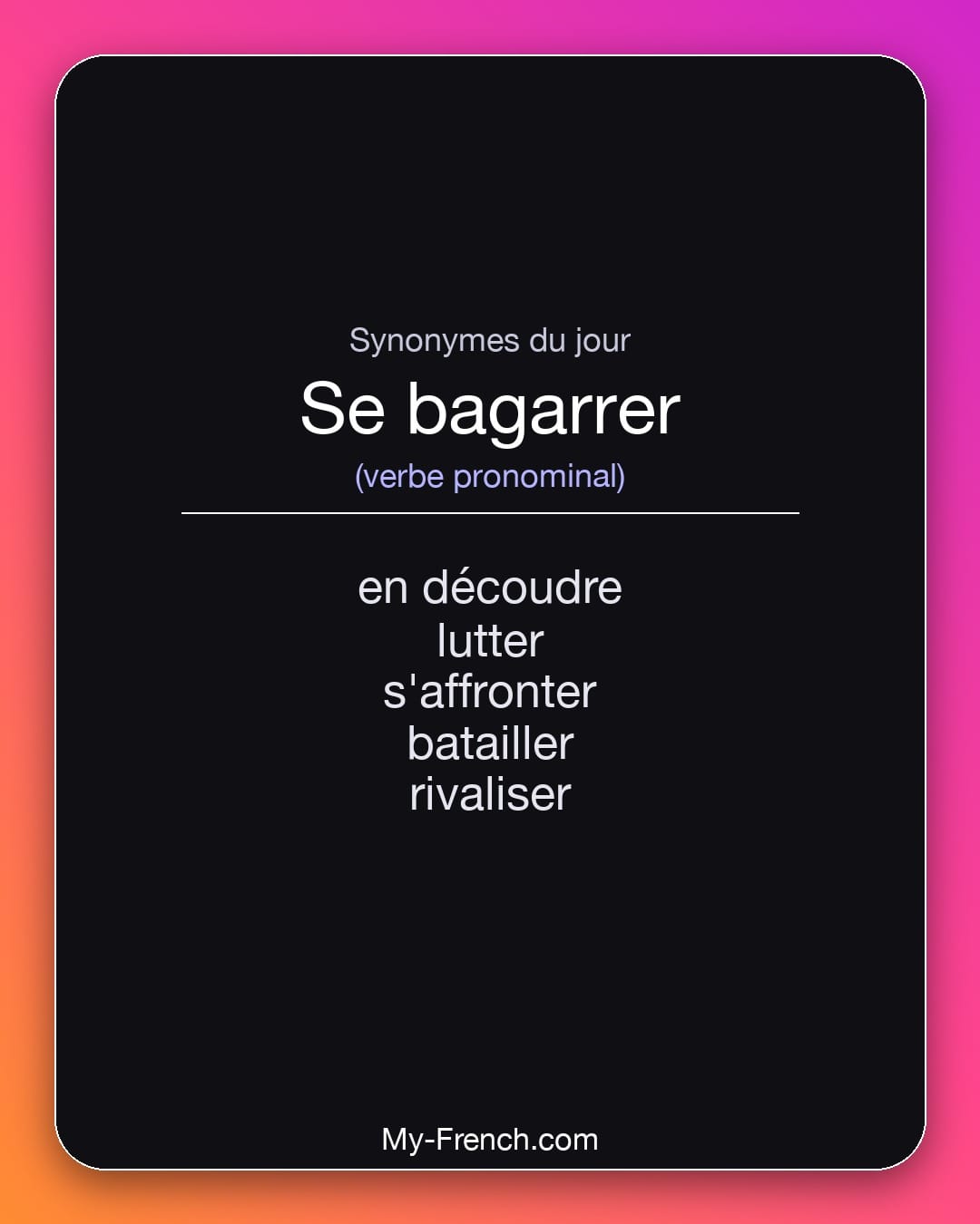 Synonymes de se bagarrer : en découdre, lutter, s'affronter, batailler, rivaliser