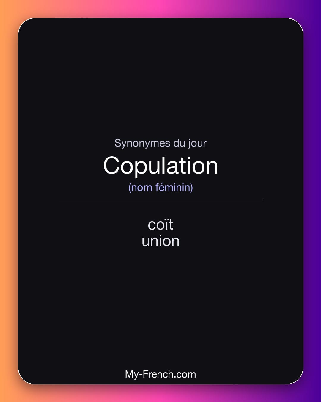 Synonymes de copulation : coït, union