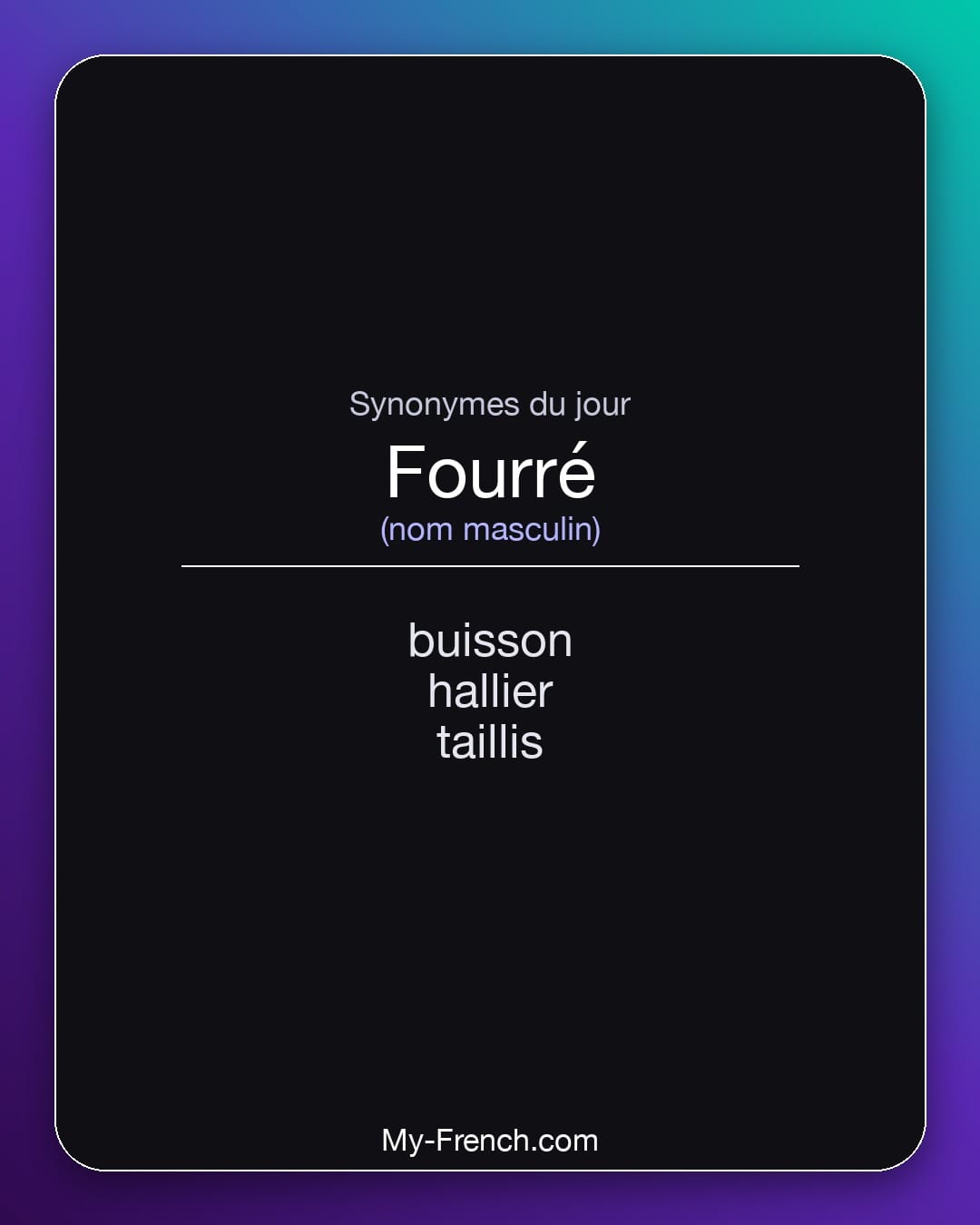 Synonymes de fourré : buisson, hallier, taillis