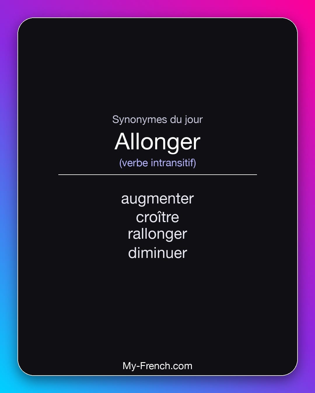 Synonymes de allonger : augmenter, croître, rallonger, diminuer