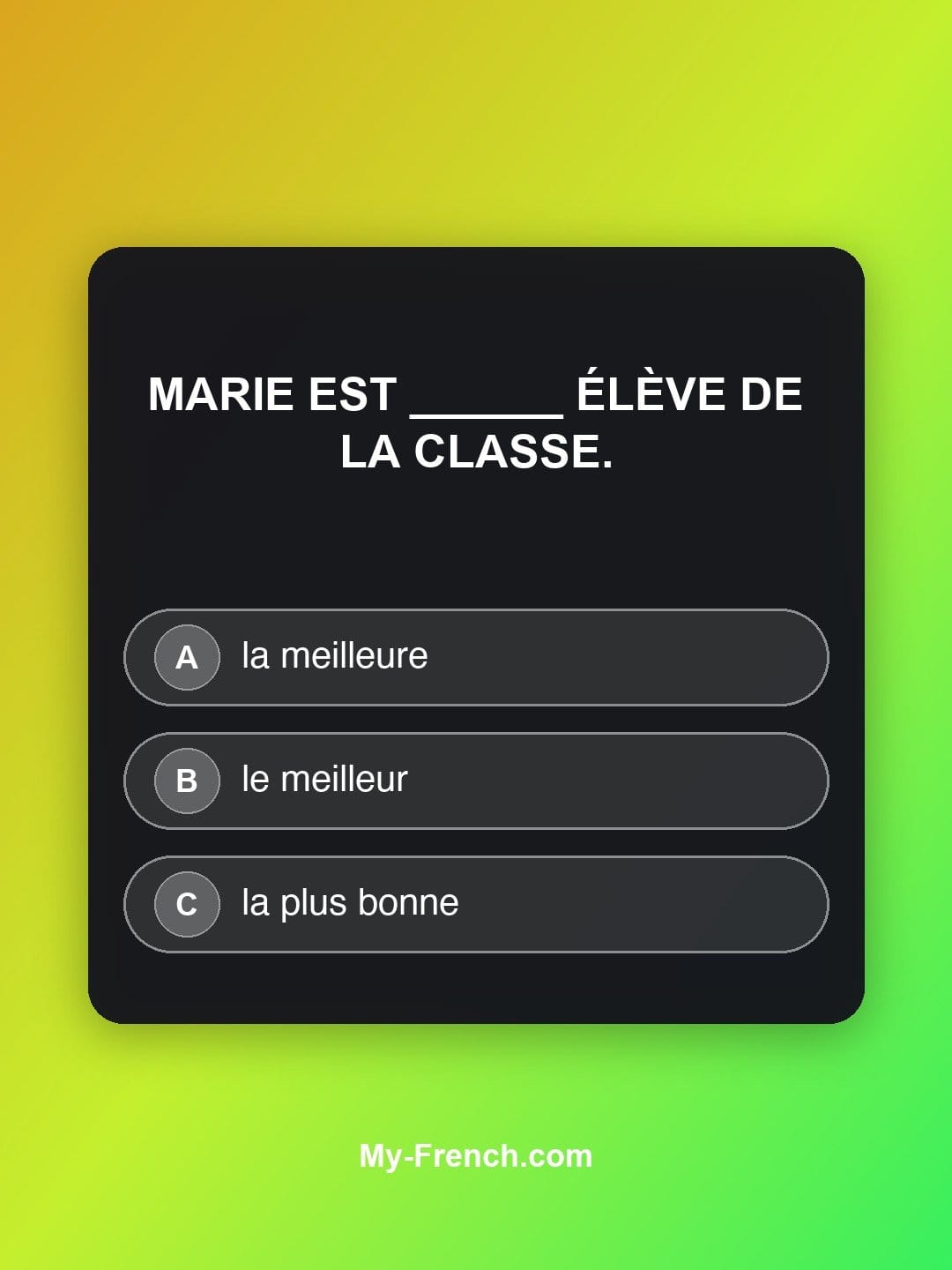 Quiz de français niveau A1 : Marie est ______ élève de la classe.