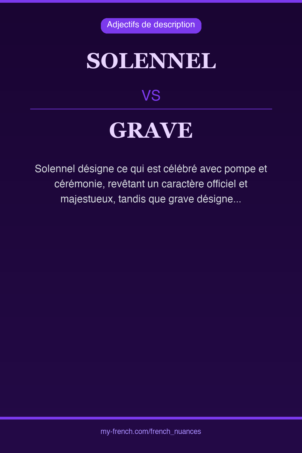 Nuance : solennel vs grave