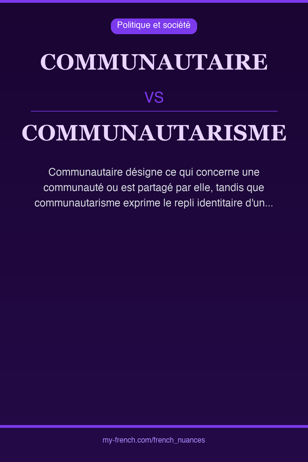 Nuance : communautaire vs communautarisme