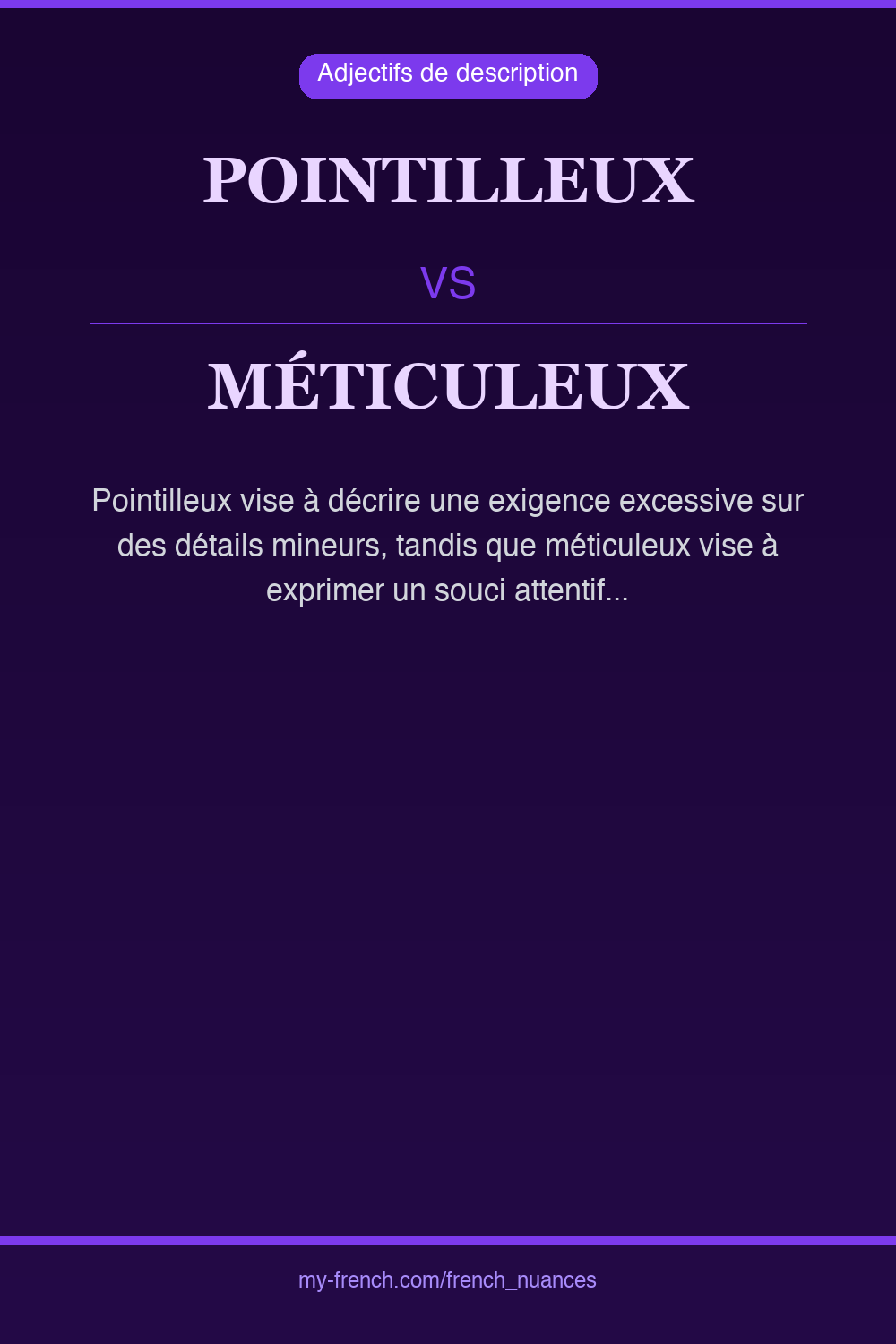 Nuance : pointilleux vs méticuleux