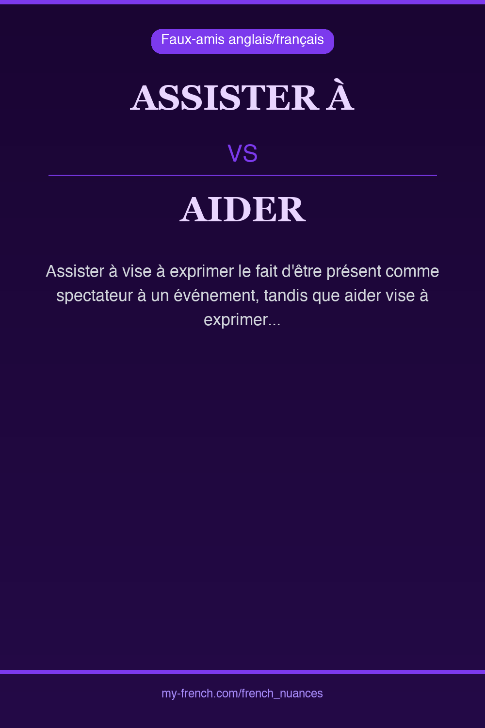 Nuance : assister à vs aider