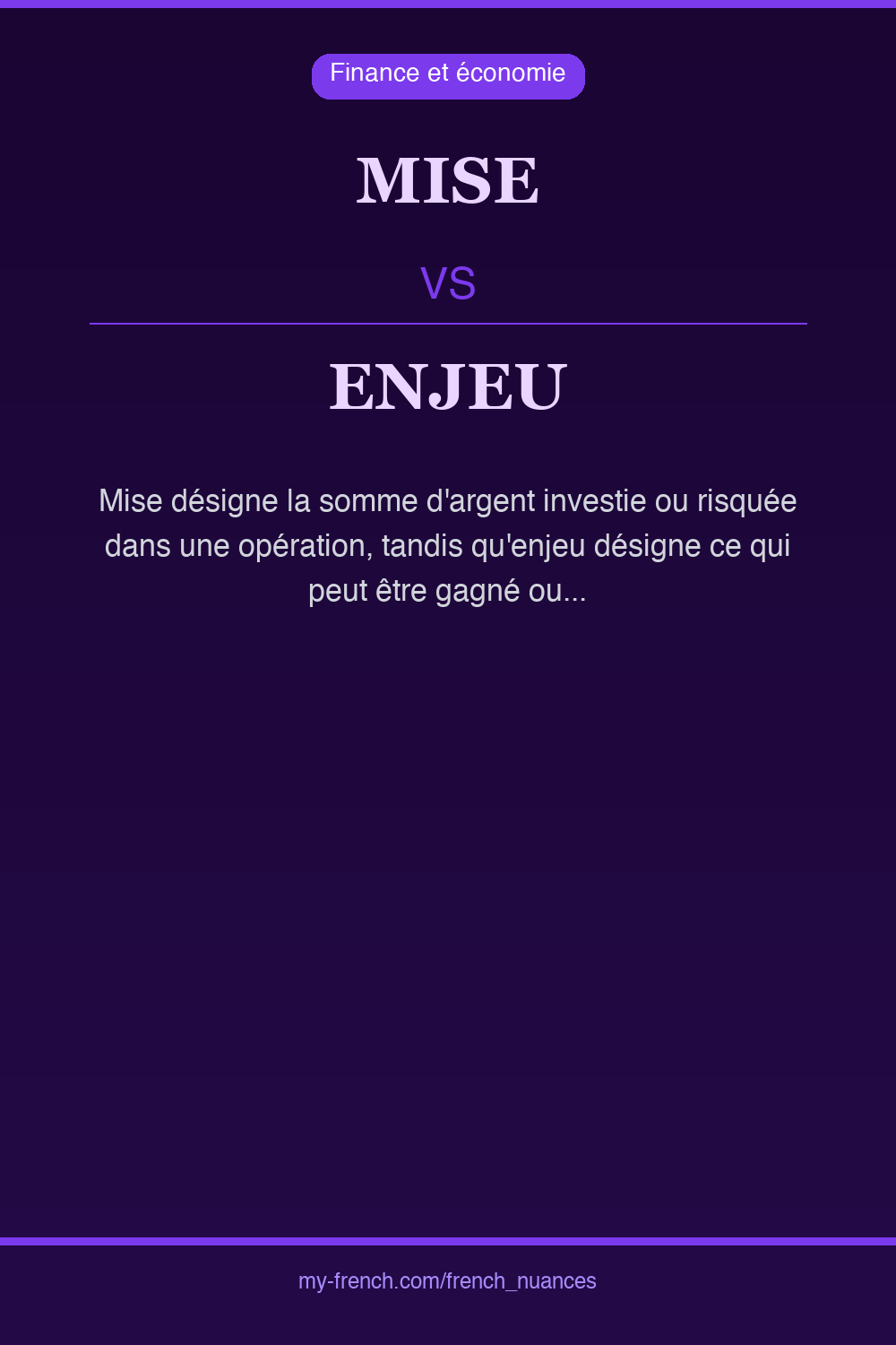 Nuance : mise vs enjeu