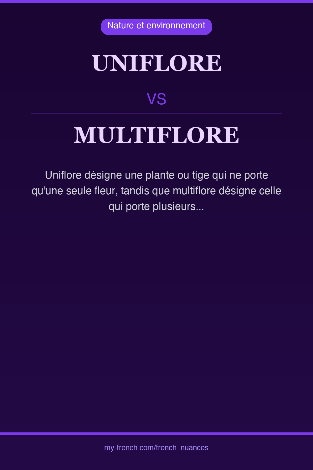 Nuance : uniflore vs multiflore