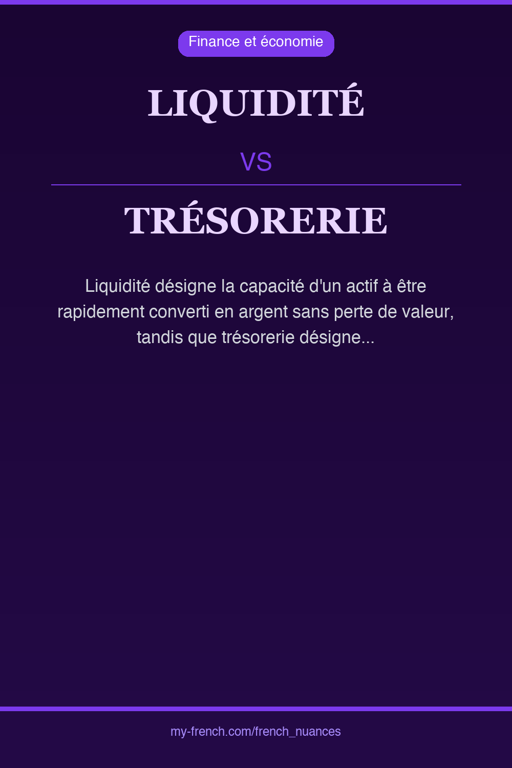 Nuance : liquidité vs trésorerie