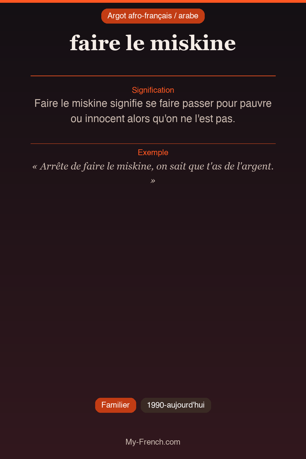 Argot français : faire le miskine