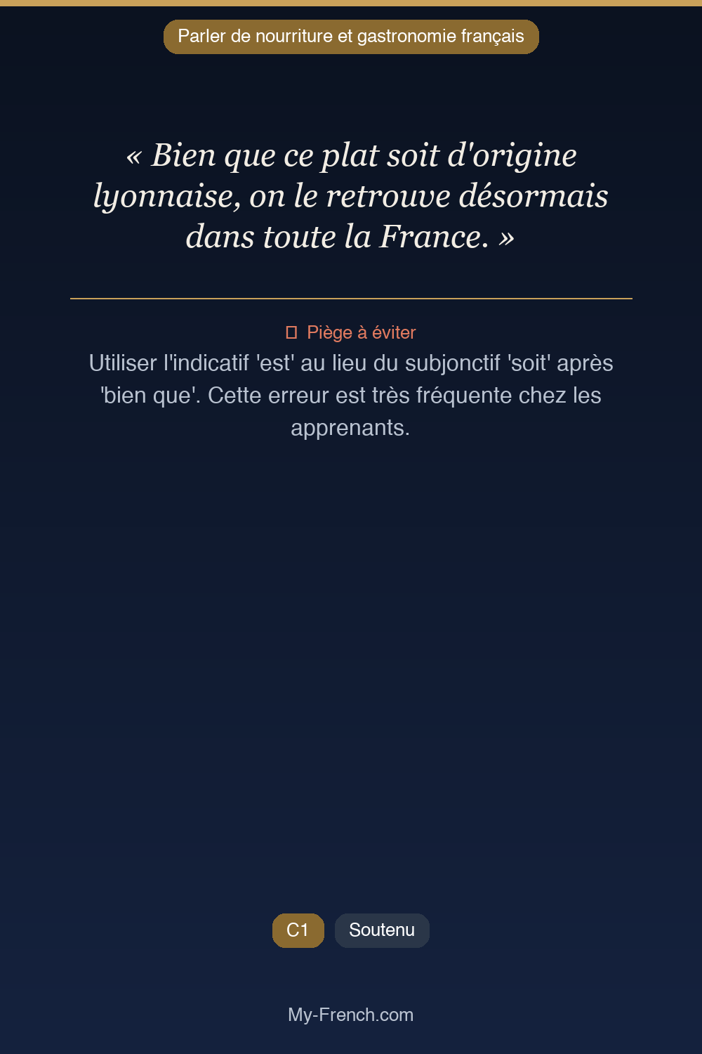 Phrase de français professionnel : Bien que ce plat soit d'origine lyonnaise, on le retrouve désormais dans toute la France.