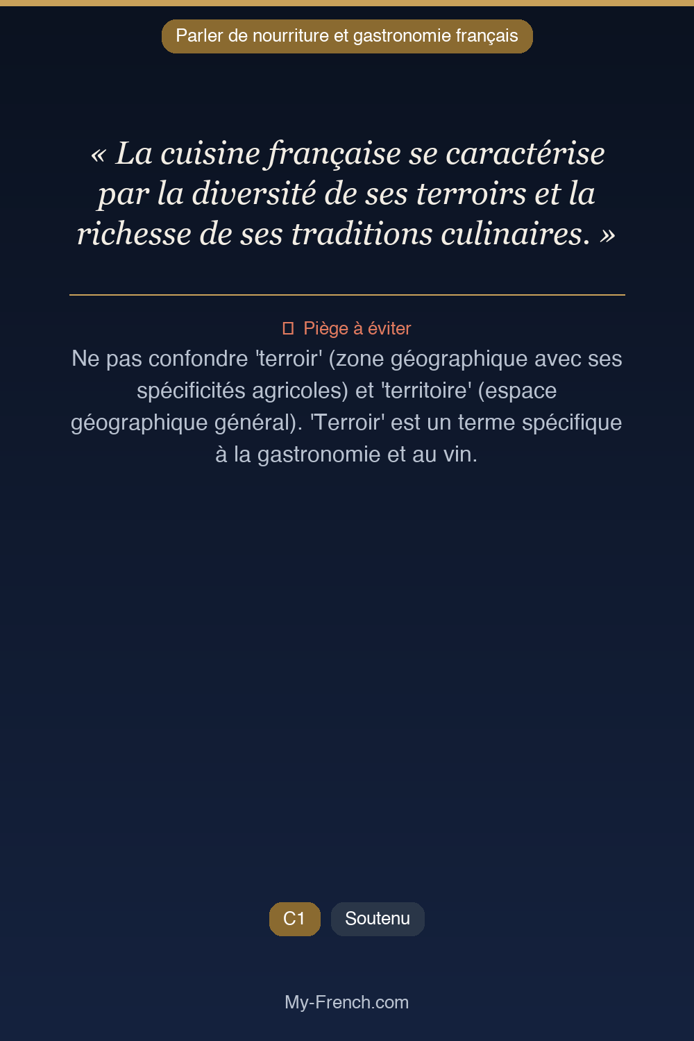 Phrase de français professionnel : La cuisine française se caractérise par la diversité de ses terroirs et la richesse de ses traditions culinaires.