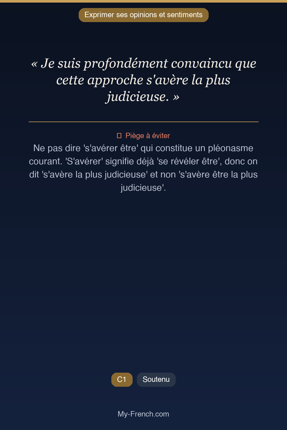 Phrase de français professionnel : Je suis profondément convaincu que cette approche s'avère la plus judicieuse.