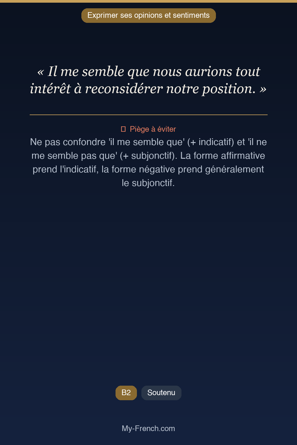 Phrase de français professionnel : Il me semble que nous aurions tout intérêt à reconsidérer notre position.