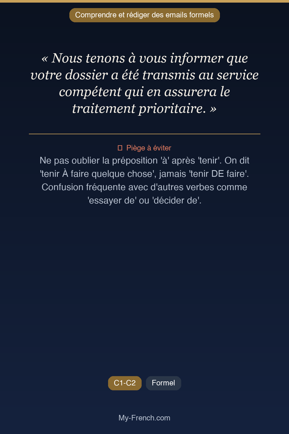 Phrase de français professionnel : Nous tenons à vous informer que votre dossier a été transmis au service compétent qui en assurera le traitement prioritaire.
