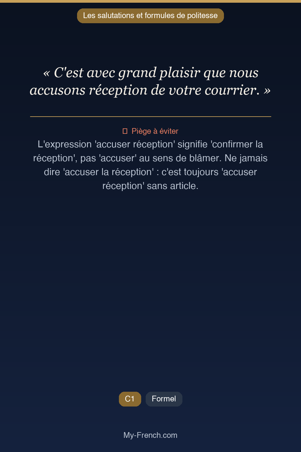 Phrase de français professionnel : C'est avec grand plaisir que nous accusons réception de votre courrier.