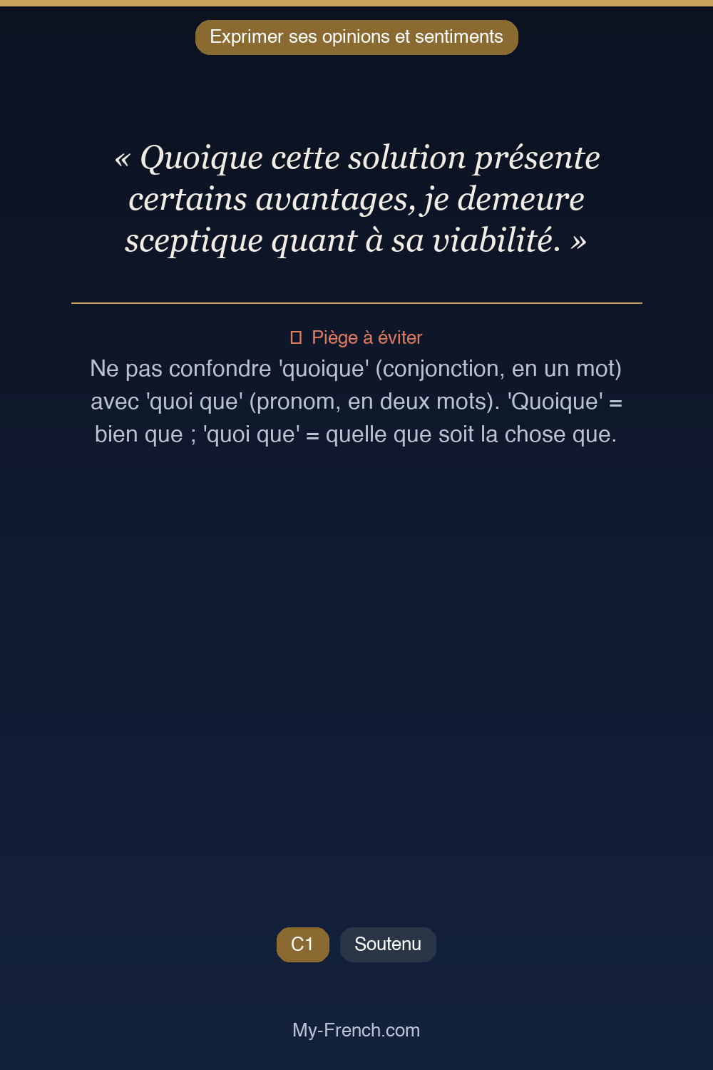 Phrase de français professionnel : Quoique cette solution présente certains avantages, je demeure sceptique quant à sa viabilité.